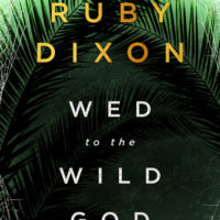 Wed to the Wild God by Ruby Dixon