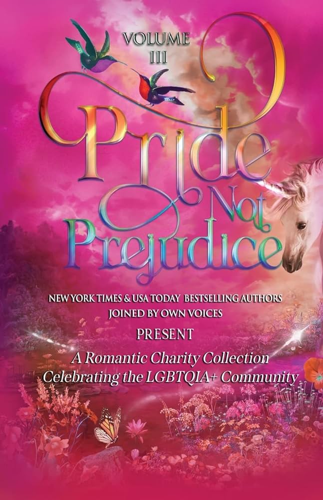 Pride Not Prejudice: A Romantic Charity Collection Celebrating the LGBTQIA+ Community